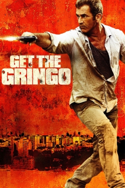 watch Get the Gringo movies free online