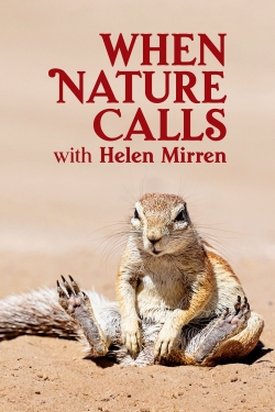 watch When Nature Calls with Helen Mirren movies free online