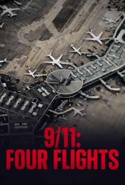 watch 9/11: Four Flights movies free online