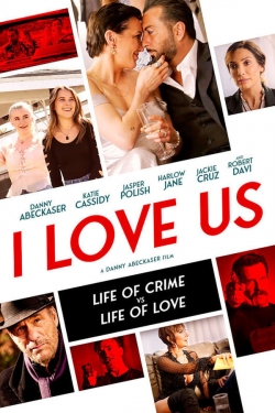 watch I Love Us movies free online