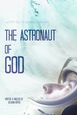 watch The Astronaut of God movies free online