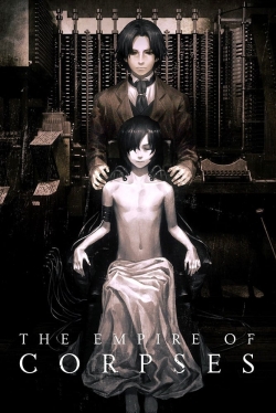 watch The Empire of Corpses movies free online