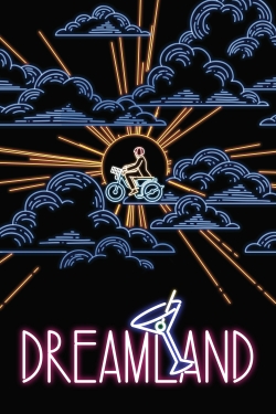 watch Dreamland movies free online