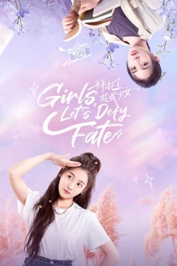 watch Girls, Let's Defy Fate movies free online