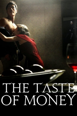 watch The Taste of Money movies free online