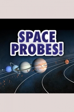 watch Space Probes! movies free online