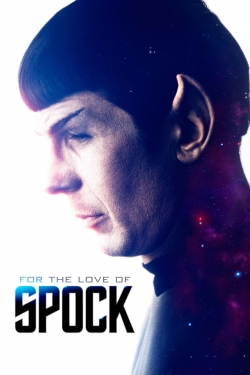 watch For the Love of Spock movies free online