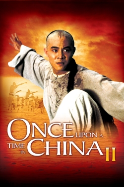 watch Once Upon a Time in China II movies free online