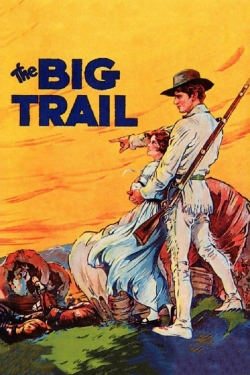 watch The Big Trail movies free online