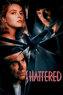 watch Shattered movies free online