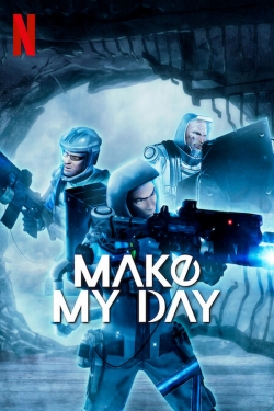 watch MAKE MY DAY movies free online