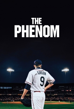 watch The Phenom movies free online