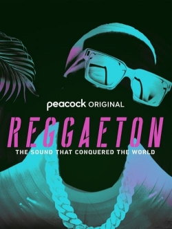 watch Reggaeton: The Sound That Conquered the World movies free online