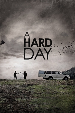 watch A Hard Day movies free online