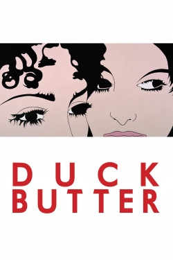 watch Duck Butter movies free online