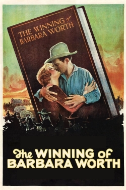 watch The Winning of Barbara Worth movies free online