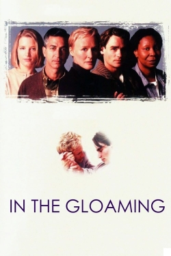 watch In the Gloaming movies free online