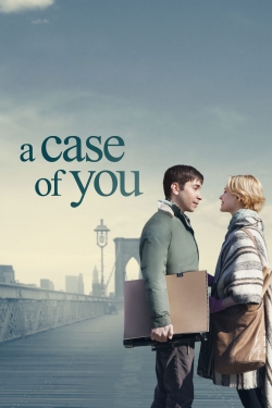 watch A Case of You movies free online