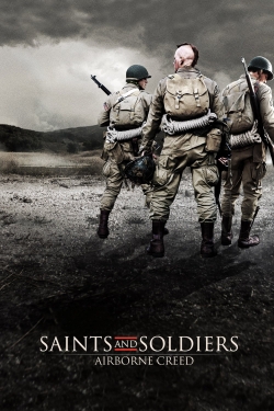 watch Saints and Soldiers: Airborne Creed movies free online