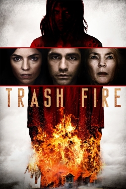 watch Trash Fire movies free online