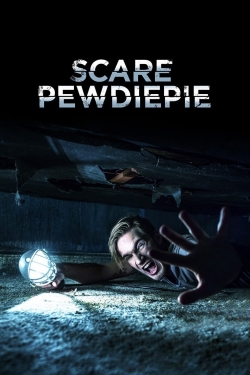 watch Scare PewDiePie movies free online