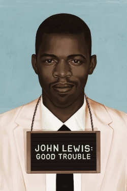 watch John Lewis: Good Trouble movies free online