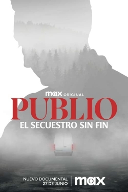 watch Publio. El secuestro sin fin movies free online