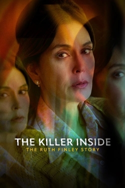 watch The Killer Inside: The Ruth Finley Story movies free online