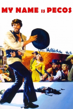 watch My Name Is Pecos movies free online