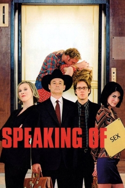 watch Speaking of Sex movies free online