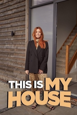 watch This Is My House movies free online