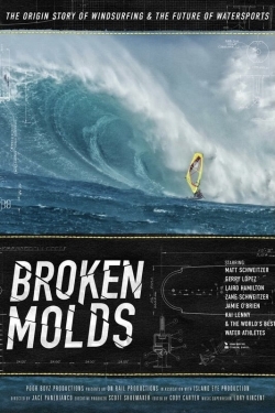 watch Broken Molds movies free online