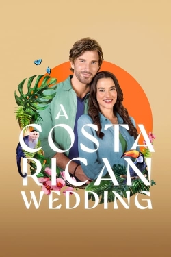 watch A Costa Rican Wedding movies free online