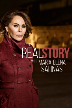 watch The Real Story with Maria Elena Salinas movies free online