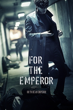 watch For the Emperor movies free online