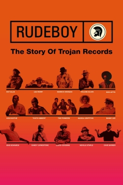 watch Rudeboy: The Story of Trojan Records movies free online