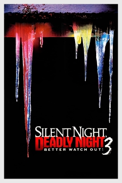 watch Silent Night, Deadly Night III: Better Watch Out! movies free online