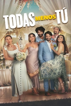 watch Todas Menos Tú movies free online