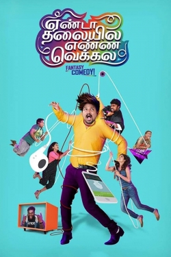 watch Yenda Thalaiyila Yenna Vekkala movies free online