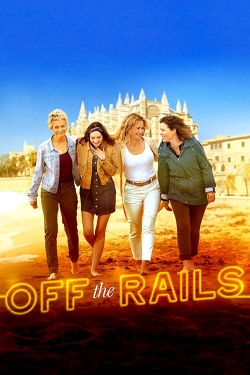 watch Off the Rails movies free online