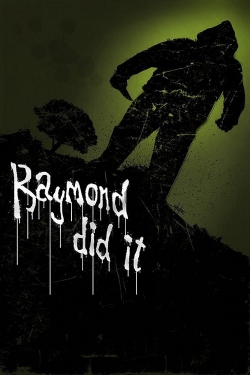 watch Raymond Did It movies free online