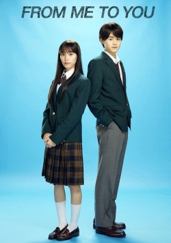 watch From Me to You: Kimi ni Todoke movies free online