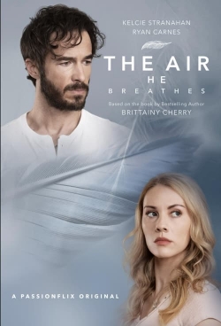 watch The Air He Breathes movies free online