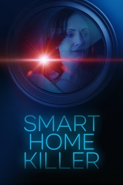 watch Smart Home Killer movies free online