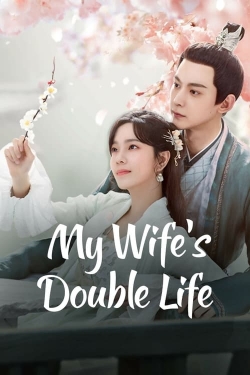 watch My Wife’s Double Life movies free online