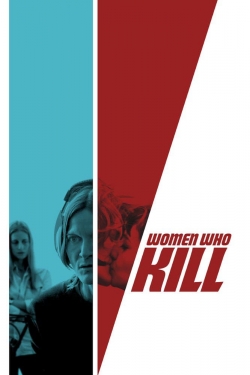 watch Women Who Kill movies free online