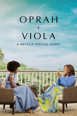 watch Oprah + Viola: A Netflix Special Event movies free online