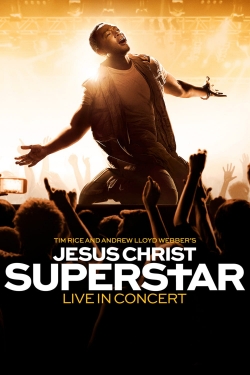 watch Jesus Christ Superstar Live in Concert movies free online