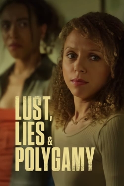 watch Lust, Lies, and Polygamy movies free online