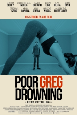 watch Poor Greg Drowning movies free online